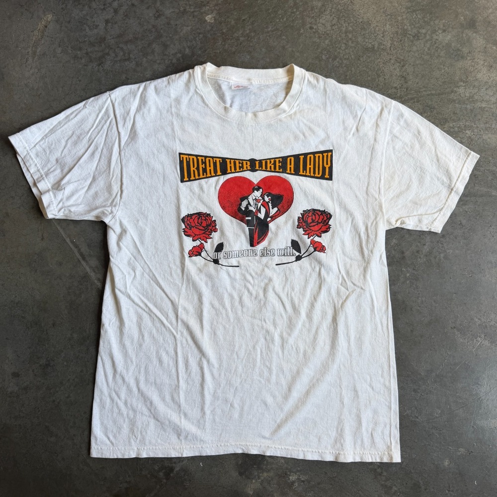 Vintage Treat Her Like A Lady Or Someone Else Will Shirt 90s White Men L 20.5x28